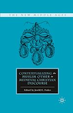 Download this eBook Contextualizing the Muslim Other in Medieval Christian Discourse