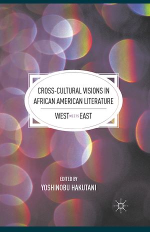 Téléchargez le livre :  Cross-Cultural Visions in African American Literature
