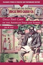 Download this eBook Uncle Tom's Cabin on the American Stage and Screen