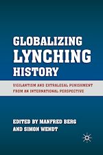 Télécharger le livre :  Globalizing Lynching History