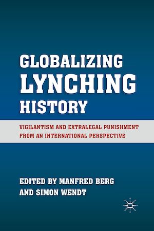 Téléchargez le livre :  Globalizing Lynching History