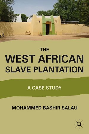Téléchargez le livre :  The West African Slave Plantation