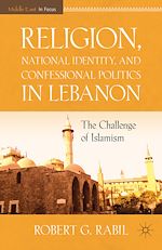 Download this eBook Religion, National Identity, and Confessional Politics in Lebanon