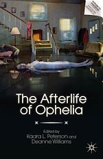 Télécharger le livre :  The Afterlife of Ophelia