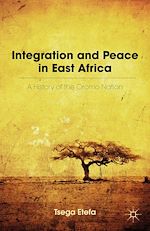 Télécharger le livre :  Integration and Peace in East Africa