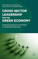 Télécharger le livre :  Cross-Sector Leadership for the Green Economy