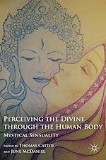 Télécharger le livre :  Perceiving the Divine through the Human Body