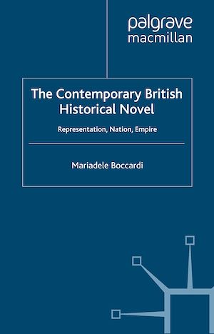 Téléchargez le livre :  The Contemporary British Historical Novel