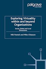 Download this eBook Exploring Virtuality Within and Beyond Organizations