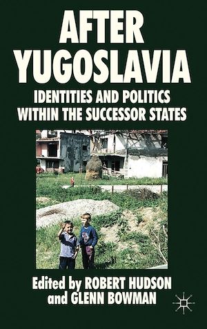 Téléchargez le livre :  After Yugoslavia
