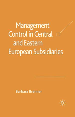 Téléchargez le livre :  Management Control in Central and Eastern European Subsidiaries