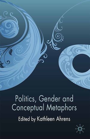 Téléchargez le livre :  Politics, Gender and Conceptual Metaphors