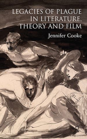 Téléchargez le livre :  Legacies of Plague in Literature, Theory and Film