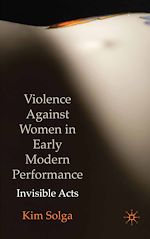 Télécharger le livre :  Violence Against Women in Early Modern Performance