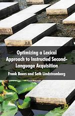 Télécharger le livre :  Optimizing a Lexical Approach to Instructed Second Language Acquisition