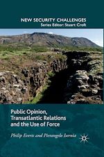 Télécharger le livre :  Public Opinion, Transatlantic Relations and the Use of Force