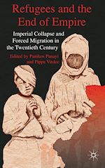Télécharger le livre :  Refugees and the End of Empire