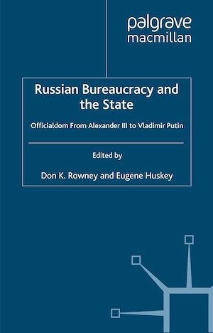 Téléchargez le livre :  Russian Bureaucracy and the State