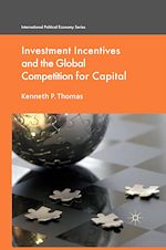 Télécharger le livre :  Investment Incentives and the Global Competition for Capital