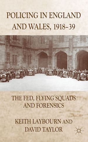 Téléchargez le livre :  Policing in England and Wales, 1918-39