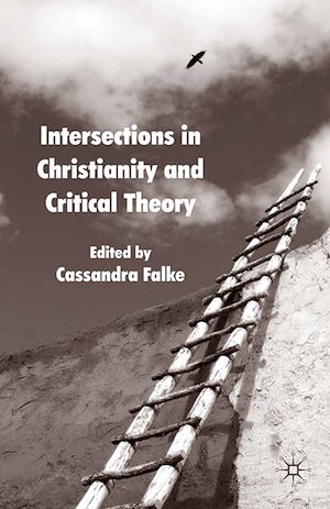 Téléchargez le livre :  Intersections in Christianity and Critical Theory