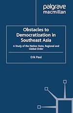 Télécharger le livre :  Obstacles to Democratization in Southeast Asia