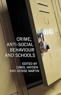 Téléchargez le livre :  Crime, Anti-Social Behaviour and Schools