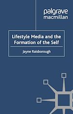 Télécharger le livre :  Lifestyle Media and the Formation of the Self