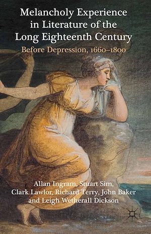 Téléchargez le livre :  Melancholy Experience in Literature of the Long Eighteenth Century
