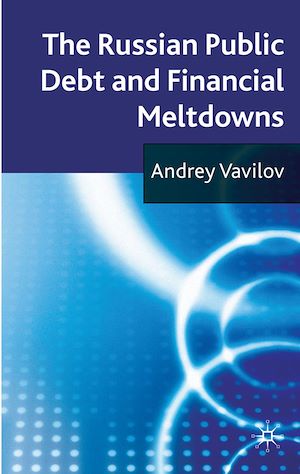Téléchargez le livre :  The Russian Public Debt and Financial Meltdowns