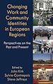 Télécharger le livre :  Changing Work and Community Identities in European Regions