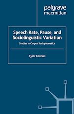 Télécharger le livre :  Speech Rate, Pause and Sociolinguistic Variation