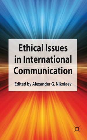 Téléchargez le livre :  Ethical Issues in International Communication