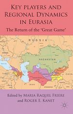 Télécharger le livre :  Key Players and Regional Dynamics in Eurasia