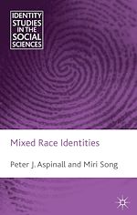 Télécharger le livre :  Mixed Race Identities