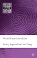 Télécharger le livre :  Mixed Race Identities