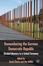 Télécharger le livre :  Remembering the German Democratic Republic
