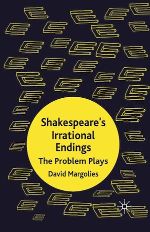 Téléchargez le livre :  Shakespeare's Irrational Endings