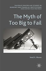 Télécharger le livre :  The Myth of Too Big To Fail