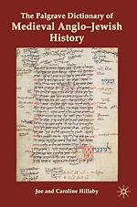 Télécharger le livre :  The Palgrave Dictionary of Medieval Anglo-Jewish History