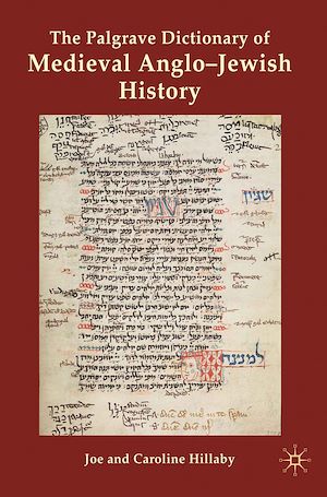Téléchargez le livre :  The Palgrave Dictionary of Medieval Anglo-Jewish History