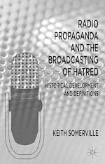 Télécharger le livre :  Radio Propaganda and the Broadcasting of Hatred