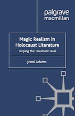 Télécharger le livre :  Magic Realism in Holocaust Literature