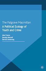 Télécharger le livre :  A Political Ecology of Youth and Crime