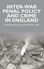 Télécharger le livre :  Inter-war Penal Policy and Crime in England