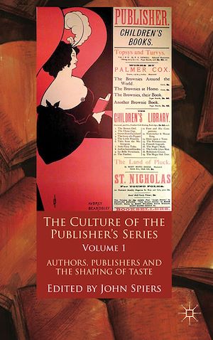 Téléchargez le livre :  The Culture of the Publisher's Series, Volume One