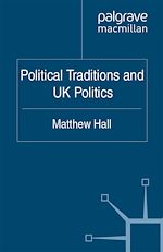 Télécharger le livre :  Political Traditions and UK Politics