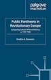 Télécharger le livre :  Public Pantheons in Revolutionary Europe