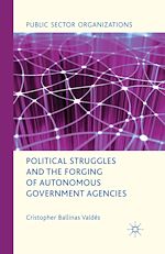 Download this eBook Political Struggles and the Forging of Autonomous Government Agencies
