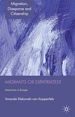 Télécharger le livre :  Migrants or Expatriates?